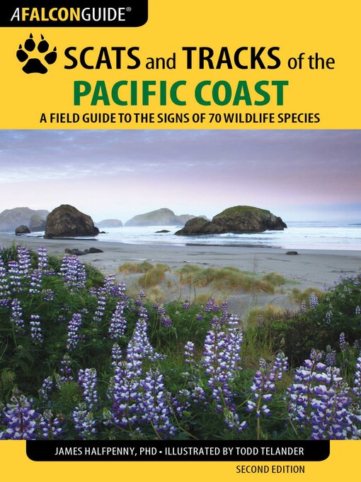 Title details for Scats and Tracks of the Pacific Coast by James Halfpenny - Available